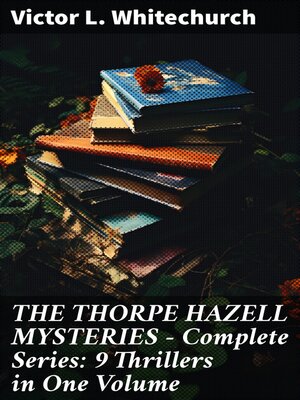cover image of THE THORPE HAZELL MYSTERIES – Complete Series